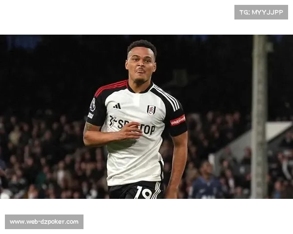 富勒姆与巴西前锋穆尼兹续约至2030年 本赛季贡献1球1助